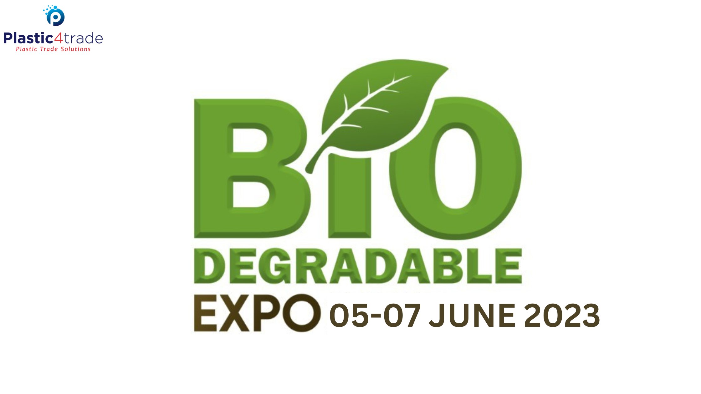 Biodegradable Plastics & Packaging Expo 2023 Plastic4trade