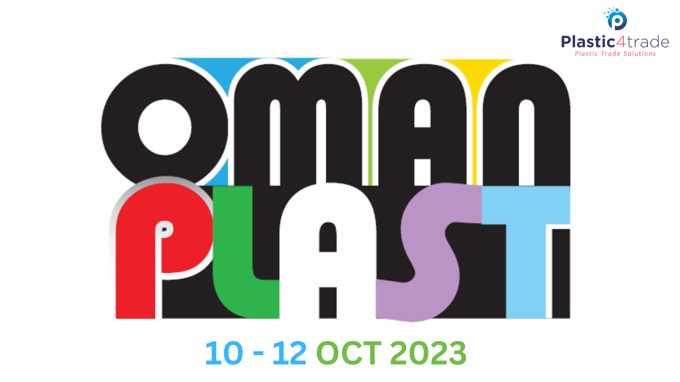 Oman Plast International Plastics, Rubber, Petrochemicals, Fertilizers, Recycling, Printing and Packaging Exhibition 2023 Plastic4trade