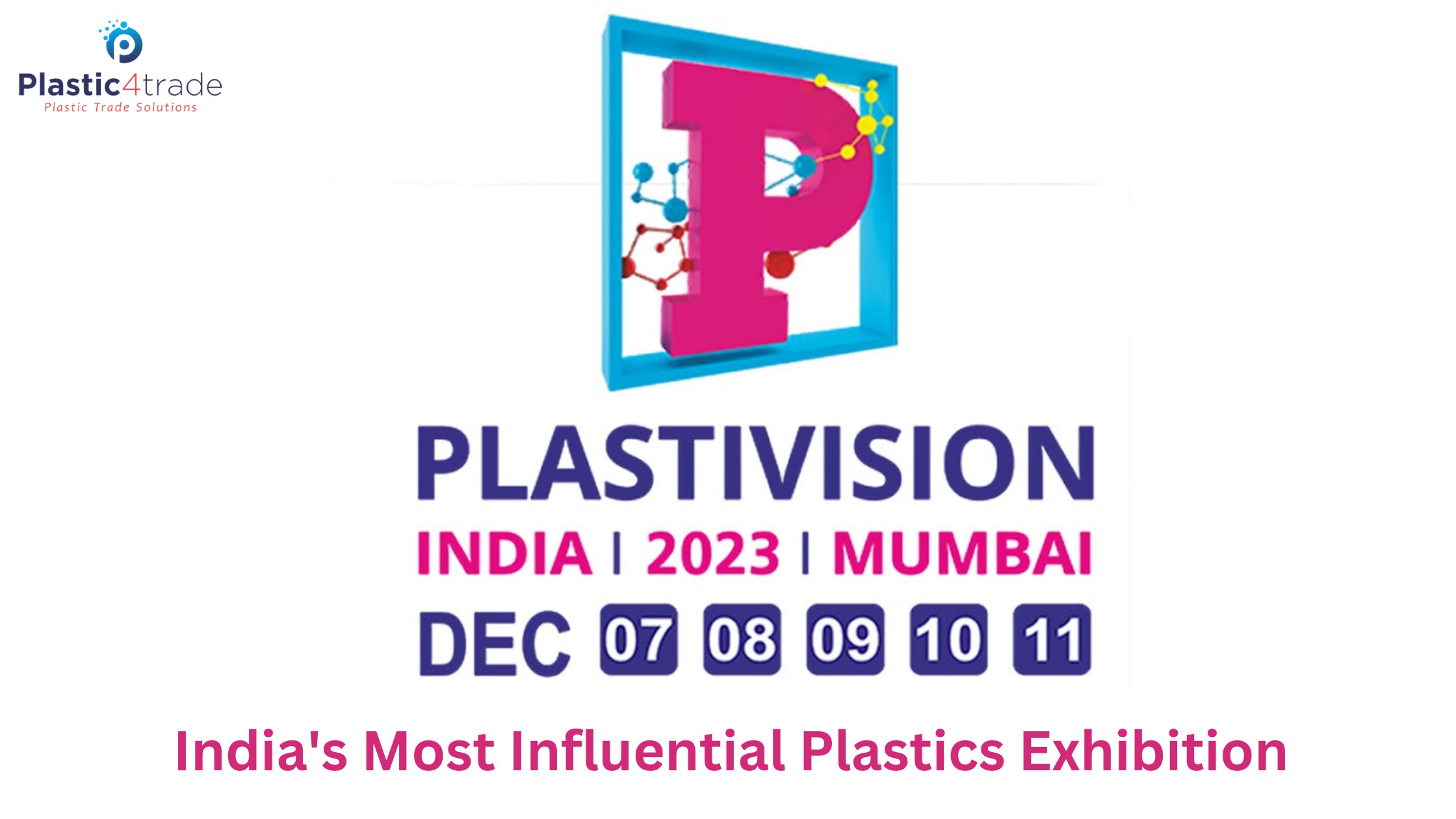 Plastivision India & International Plastics Exhibition 2023 Plastic4trade