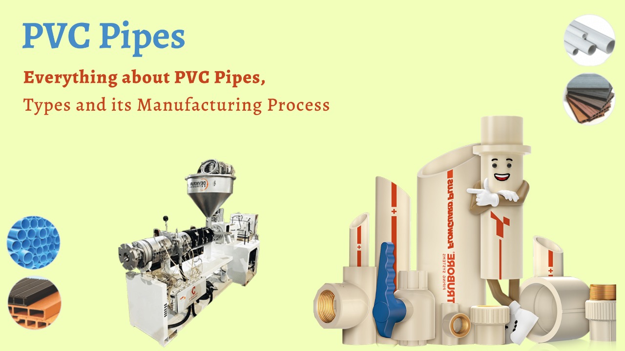 PVC Pipes Everything about PVC Pipes, Types and its Manufacturing Process Plastic4trade