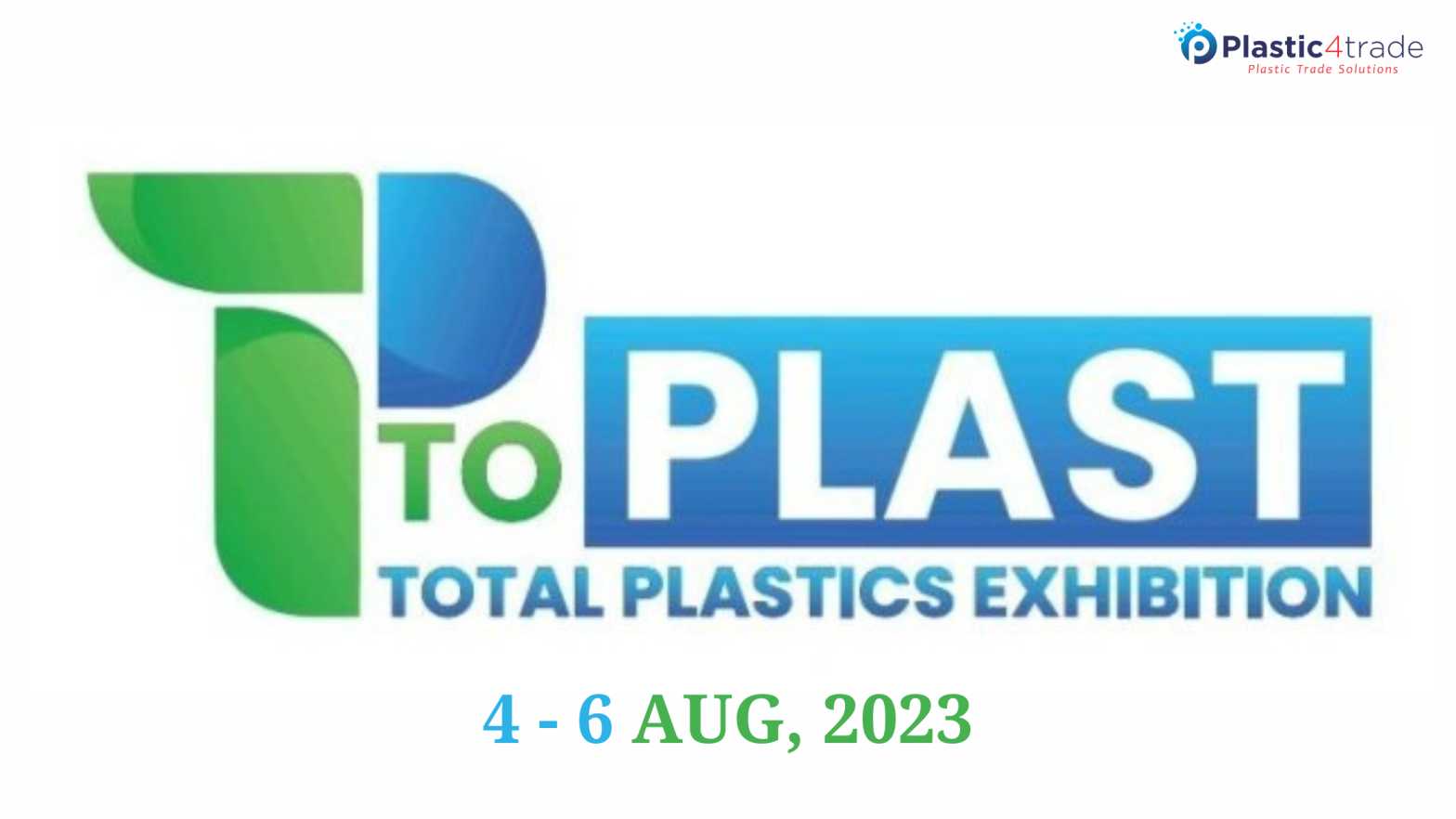 TOPLAST - Total Plastics Exhibition 2023 Plastic4trade
