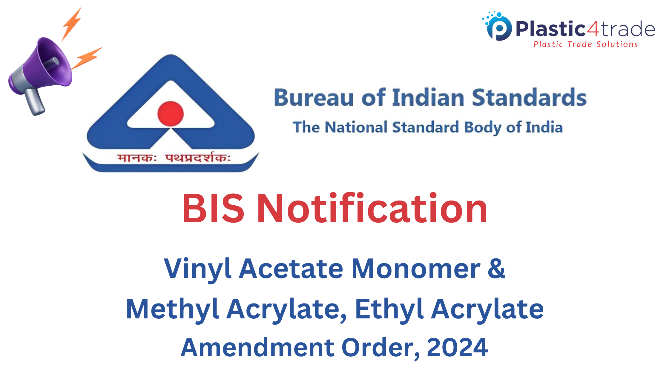 BIS Notification on Vinyl Acetate Monomer and Methyl Acrylate, Ethyl Acrylate Plastic4trade
